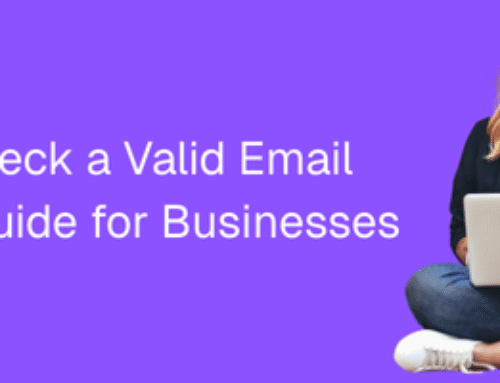 How to Check Valid Email: Complete Guide for Businesses